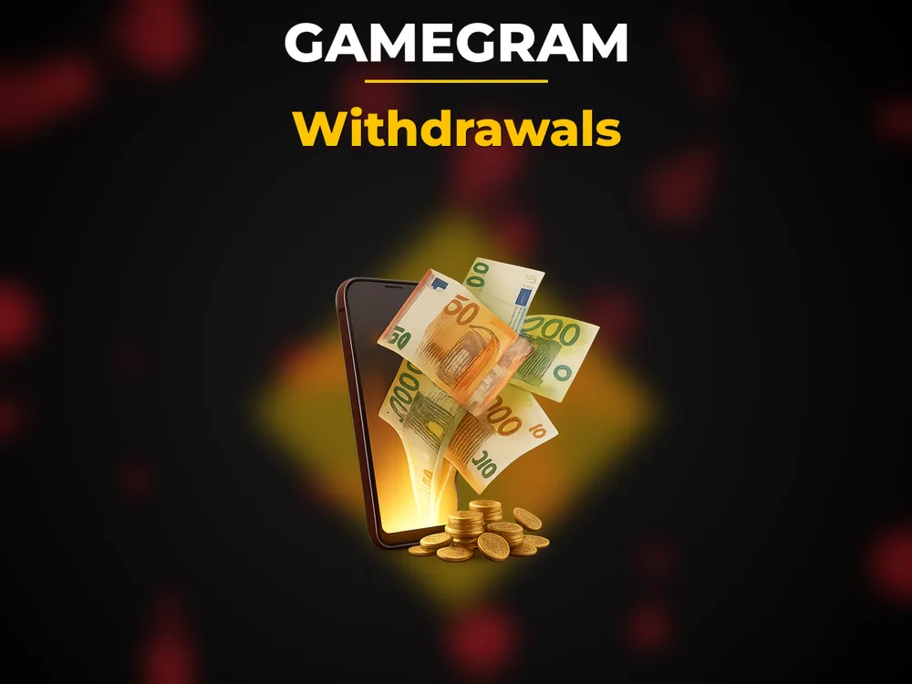 Gamegram - Withdrawals